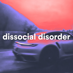 dissocial disorder (Super Slowed)
