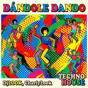 Dándole dando! (Techno house) Disfrútala!