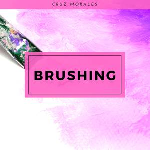 Brushing