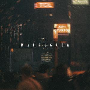 MADRUGADA