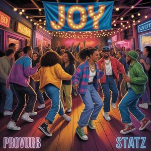 Joy (feat. Statz)