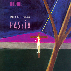 Passia, Op. 28:Passia … Og falin sorg min (Passion … And my hidden sorrow) (Choir, Tenor)