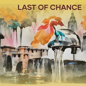 Last of Chance