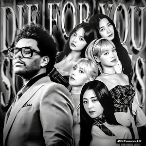 Die for You X Sour Grapes