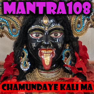 Chamundaye Kali Ma