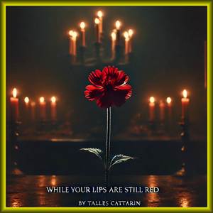 While your lips are still red