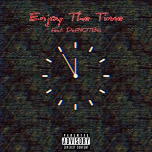 Enjoy The Time (feat. DefNOTBio)
