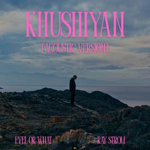 KHUSHIYAN (Acoustic Version)