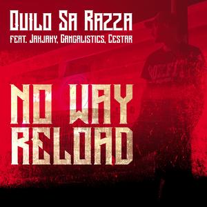 No Way Reload (feat. Jakjaky, Gangalistics & Cestar)