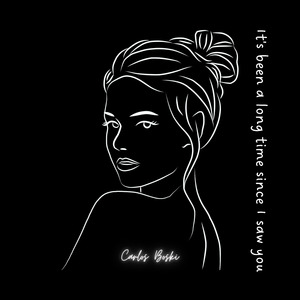 It's Been a Long Time Since I Saw You