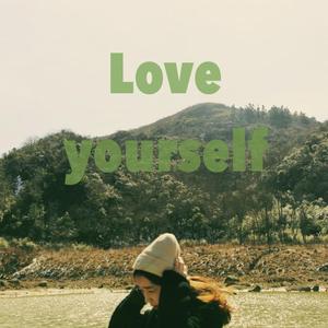 love yourself