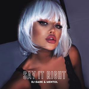 Say It Right (Extended)