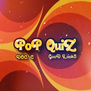 Pop Quiz (feat. DOC. C)