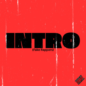 Intro (Fake Rappers)