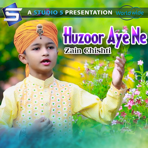 Huzoor Aye Ne