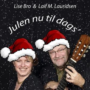 Julen Nu Til Dags (feat. Lise Bro)