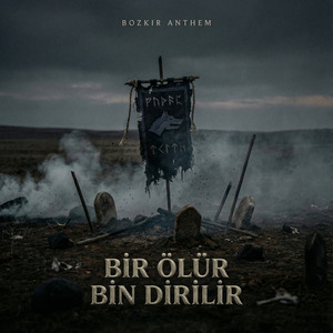 Bir Ölür Bin Dirilir