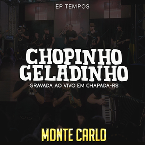 Chopinho Geladinho (Ao Vivo)