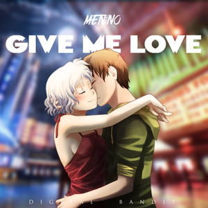 Give Me Love