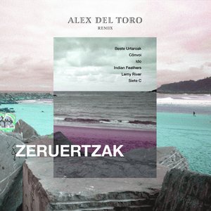 Zeruertzak (Alex del Toro Remix)