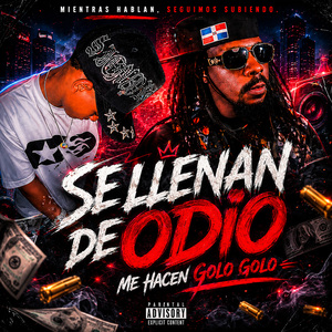 SE LLENAN DE ODIO (Me hacen Golo Golo)