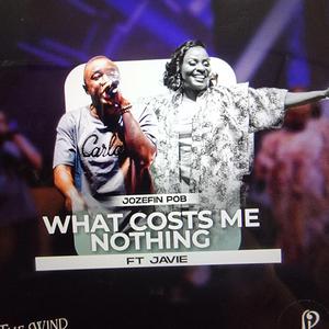 What costs me nothing (feat. JAVIE)