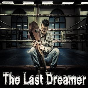 The Last Dreamer