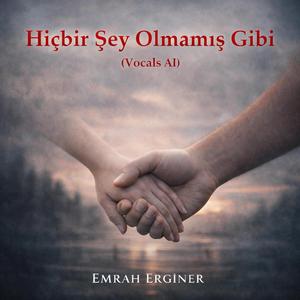 Hiçbir Şey Olmamış Gibi