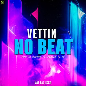 Vai Faz Isso (feat. Mc Rkostta, Mc Magrinho & Mc Th)