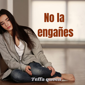 No la engañes
