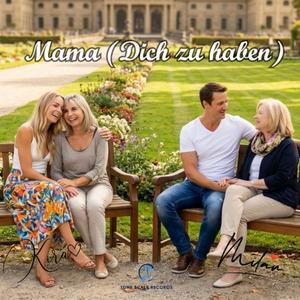 Mama (Dich zu haben)