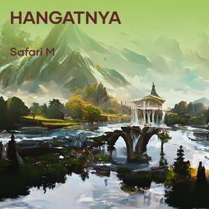 HANGATNYA