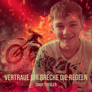 Vertraue Dir Breche Die Regeln