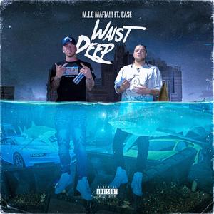 Waist Deep (feat. CaseyRoth)