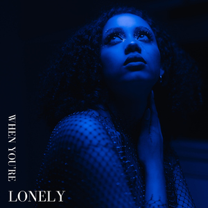 When You're Lonely