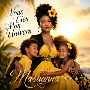 Vous Etes Mon Univers