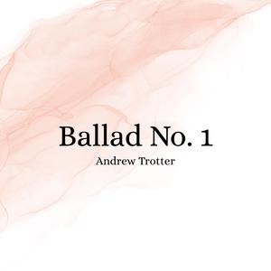 Ballad No. 1