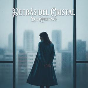 Detrás del cristal