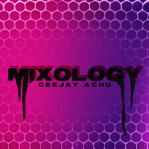 MIXOLOGY
