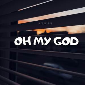 Oh My God