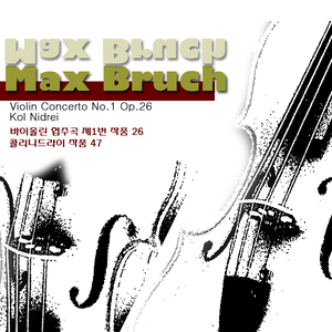 Concerto for Violin and Orchestra No.1 in g minor Op.26 2.Adagio (브루흐：바이올린 협주곡 제1번 g 단조 작품 26 제2악장 아다지오)