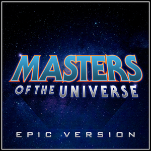 He-Man and the Masters of the Universe Main Theme (Epic Version)