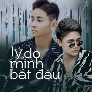 Lý Do Mình Bắt Đầu (feat. Trương Ngọc Hải)