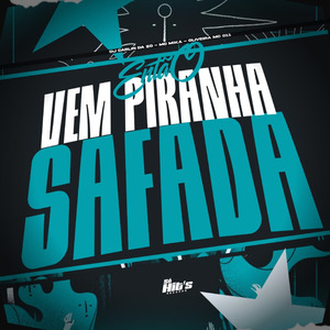 Então Vem Piranha Safada
