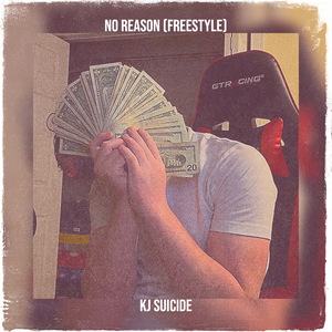No Reason (Freestyle)