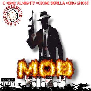MOB T.I.E.S PT1 (feat. BMC Almighty, King Ghost & Q)