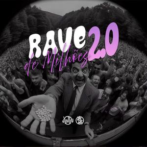 Rave De Milhões 2 0