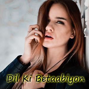 Dil Ki Betaabiyon