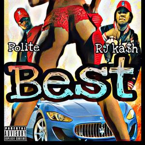 Best (feat. Rj Käsh)