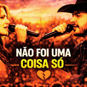 NÃO FOI UMA COISA SÓ